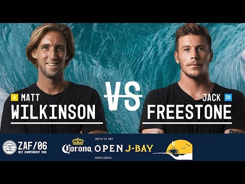 Matt Wilkinson vs. Jack Freestone - Round Three, Heat 12 - Corona Open J-Bay 2017