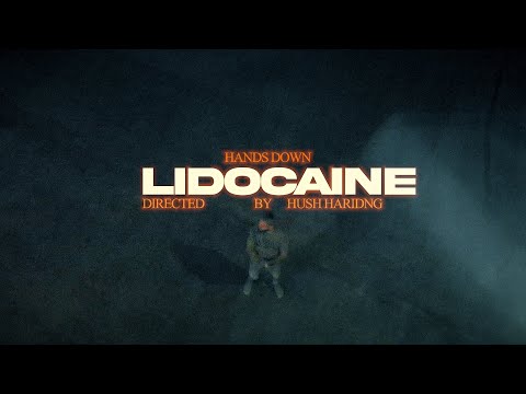 Hands Down - Lidocaine (Official Video)