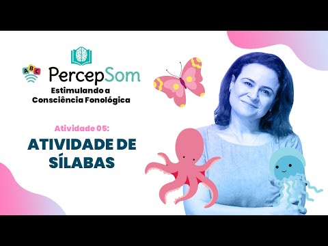 ATIVIDADE 05: SÍLABAS | Série PercepSom