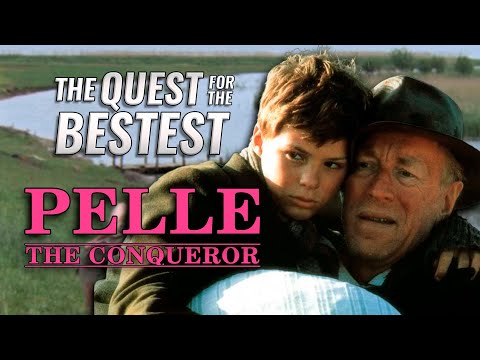 Pelle the Conqueror Movie Analysis | The Quest for the Bestest