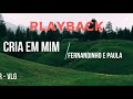 CRIA EM MIM Fernandinho PLAYBACK