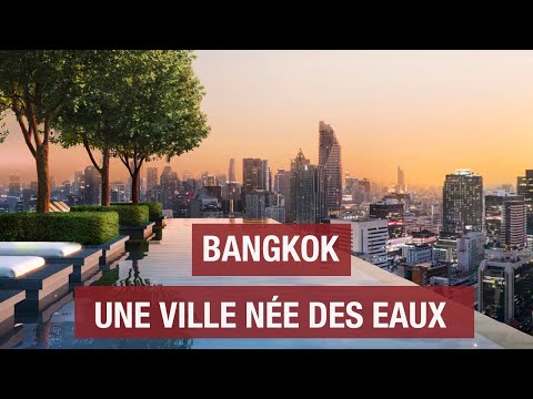 Bangkok, une ville née des eaux - Chao Phraya - Mont d'Or - Documentaire Voyage - AMP