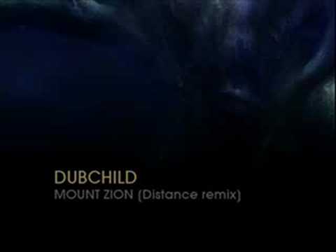 Dubchild - Mount Zion [Distance remix]