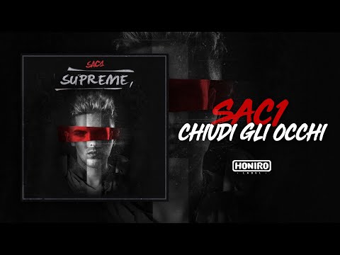 SAC1 - 10 - CHIUDI GLI OCCHI ( LYRIC VIDEO )