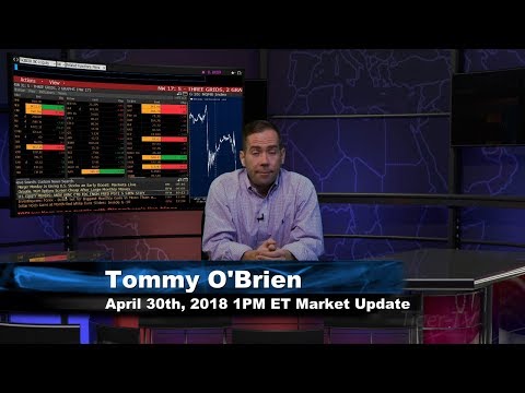 April 30th 1PM ET Market Update with Tommy O'Brien on TFNN