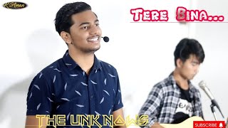 Tere Bina | The Unknowns | Official Music UHD Video