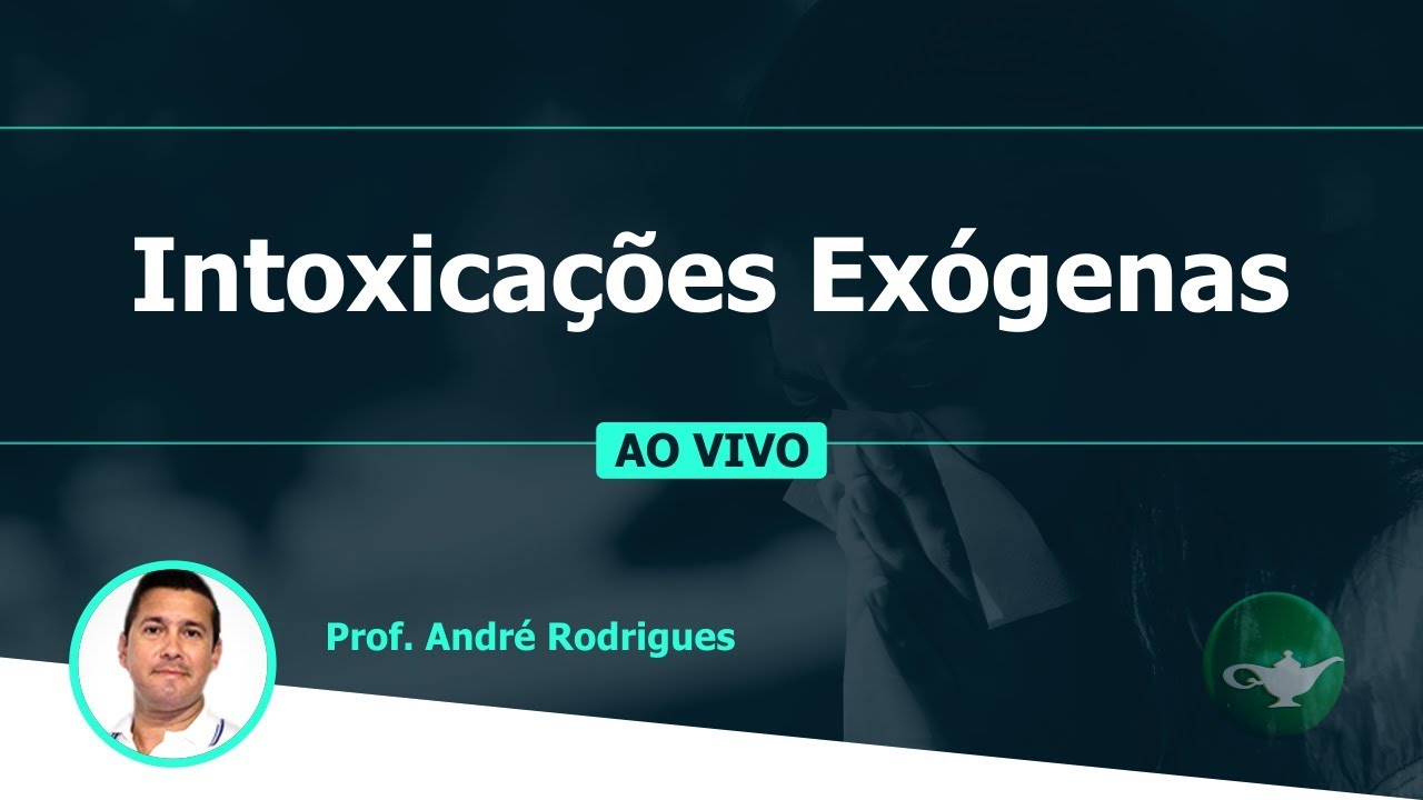 Urgência e Emergência - Intoxicações Exógenas | Prof. André Rodrigues | 15/02 às 18h