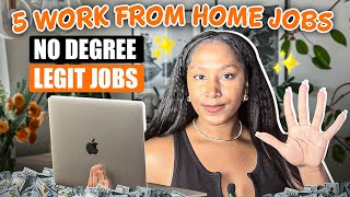 5 Work from Home Jobs NO ONE is Talking About (Without A Degree) & Always Hiring