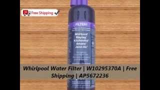 Whirlpool W10295370A (2pk $75 Free S&H) 46-9081 Filter1