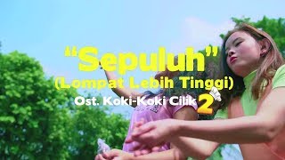 Download lagu SEPULUH [OST. Koki-Koki Cilik 2] - Romaria Feat. Koki-koki CIlik mp3