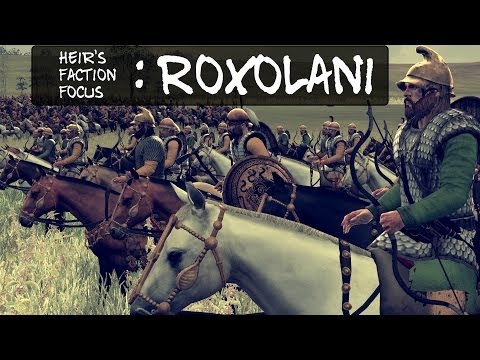 Heir's Faction Focus : Roxolani