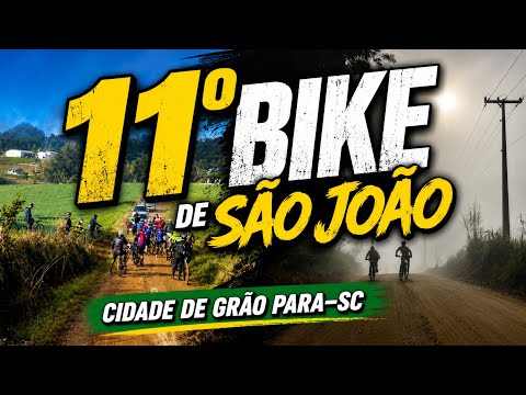 11°  BIKE DE SÃO JOÃO EM GRÃO PARA-SC
