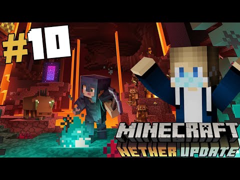 ESPLORIAMO IL NUOVO NETHER!! - Minecraft ITA #10