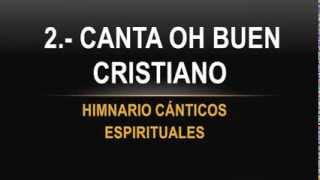 Video thumbnail of "CANTA OH BUEN CRISTIANO"