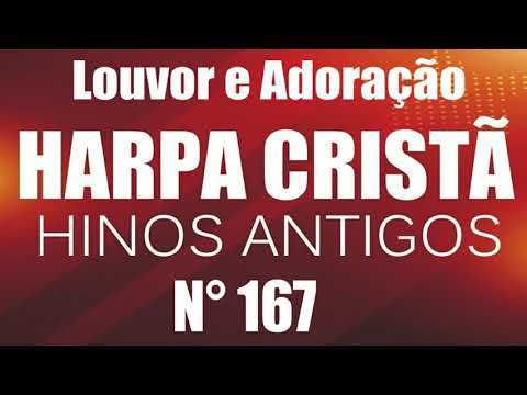 As testemunhas de Jesus 167 - Harpa Cristã