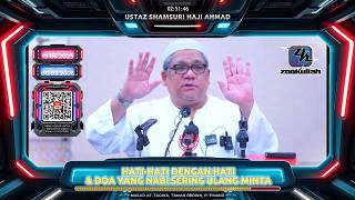 TAZKIRAH : Hati Sentiasa Muda & Doa Yang Nabi Selalu Minta - Ustaz Shamsuri Ahmad