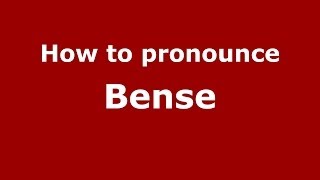 How to pronounce Bense