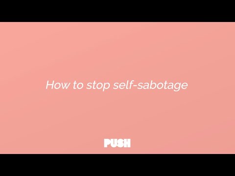 How to stop self sabotage︱with Cate Murden founder of PUSH