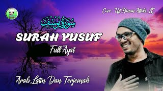 Download lagu SURAT YUSUF - Ust HANAN ATTAKI .LC  teks arab,latin terjemah mp3