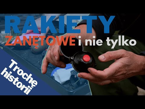 Rakiety, rury zanętowe / Historia, rodzaje, zastosowanie