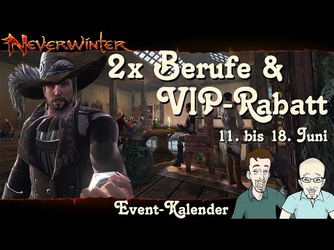 NEVERWINTER: Event-Kalender 2x Berufe & VIP-Rabatt - 11. Juni 19 Uhr - 18. Juni 19 Uhr - PS4 deutsch
