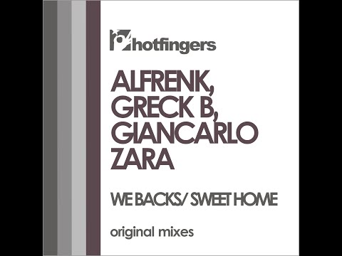 Alfrenk, Greck B, Giancarlo Zara - We Backs (Original mix)