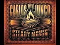 Carlos Del Junco CD Steady Moving
