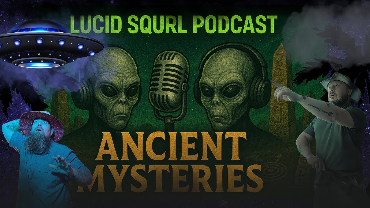 Ancient Mysteries: Lost Civilizations, Secrets, and Legends | Lucid Squrl Podcast Ep. 18