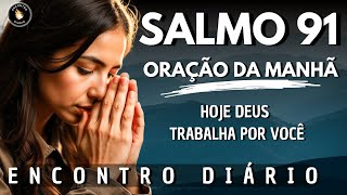 Oração da Manhã mais PODEROSA para Começar o Seu Dia