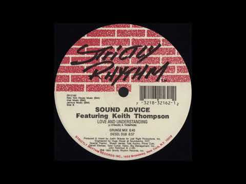 Sound Advice Featuring Keith Thompson - Love And Understanding (Grunge Mix)