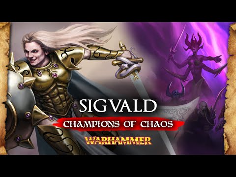 Champions of Chaos: Sigvald the Magnificent - Warhammer Fantasy Lore - Total War: Warhammer 3