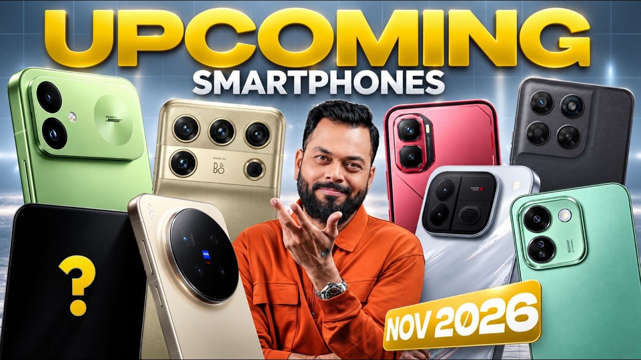 Top 10+ Best Upcoming Phone Launches ⚡ November 2026