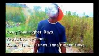 Thaa Higher Days Official Music Video