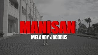 Download lagu MELANDY JACOBUS - MANISAN mp3 Download lagu MELANDY JACOBUS - MANISAN mp3