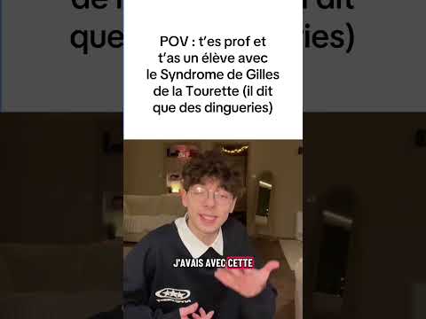 POV : t'es prof et t'as un élève avec le Syndrome de Gilles de la Tourette🫪😭😭