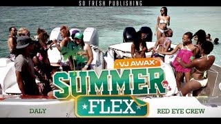 Vj Awax -- Summer Flex (Clip Officiel) ft. Daly & Red Eye Crew [SO FRESH PUBLISHING]