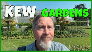 An American Gardener Visits Kew Gardens (London)