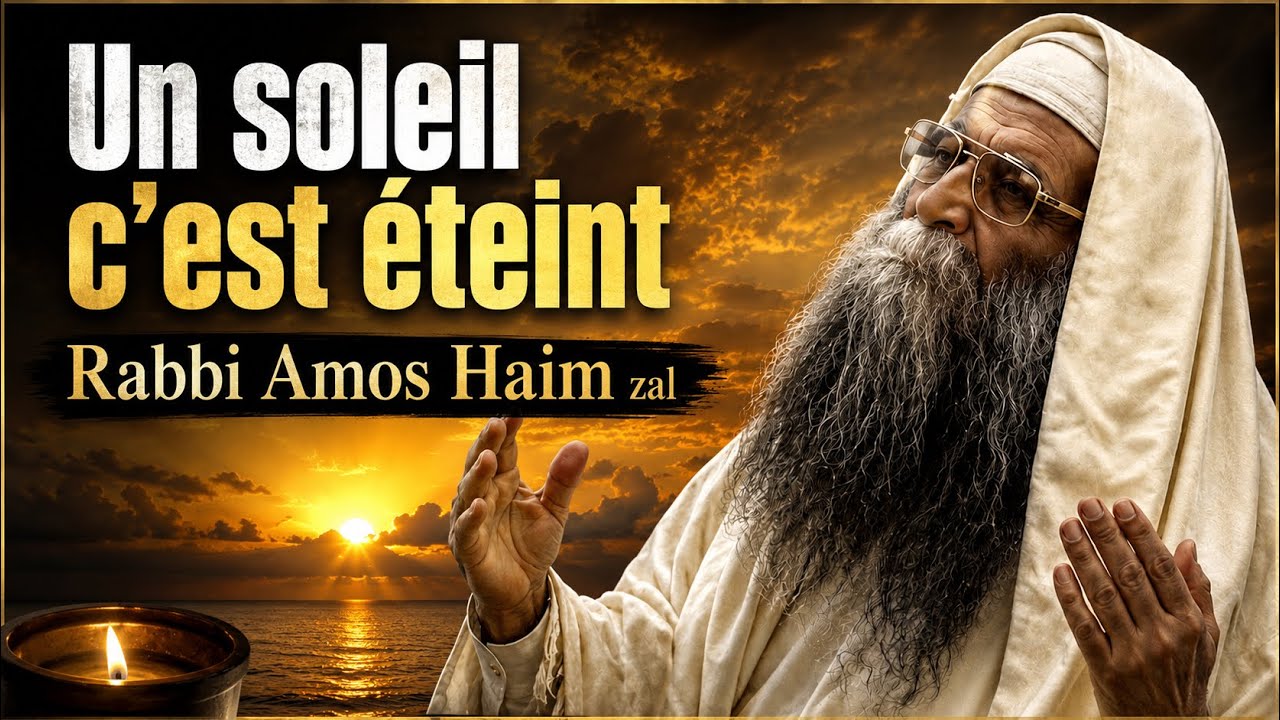 Un soleil c est éteint Rabbi Amos Haim zal