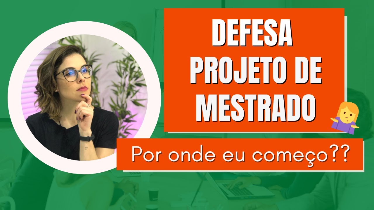 DEFESA de projeto de MESTRADO - ROTEIRO de apresentação para a banca