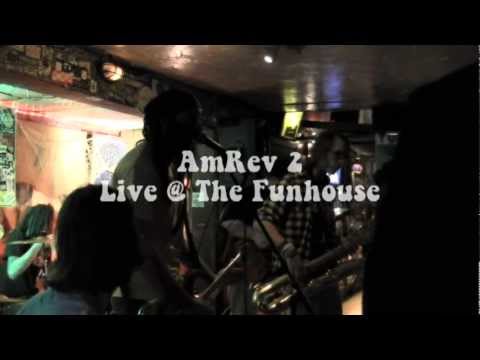 AmRev 2 Live @ The Funhouse