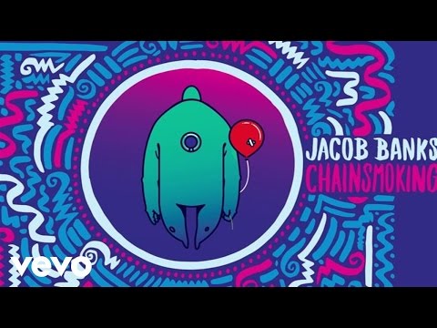 Jacob Banks - Chainsmoking (Audio)