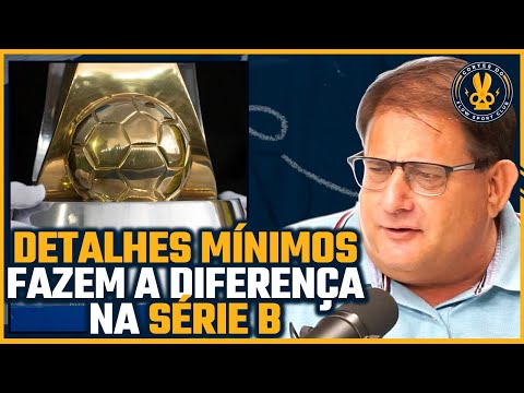 DIFERENÇAS entre SÉRIA A e SÉRIE B (Guto Ferreira)