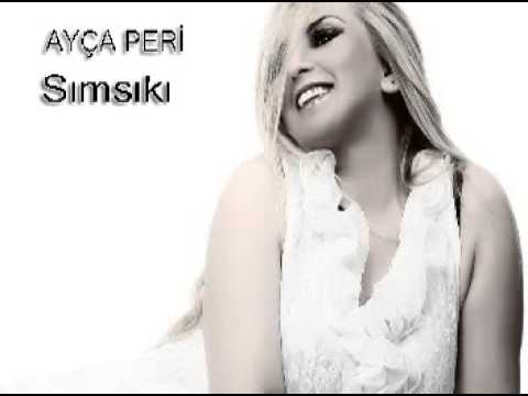 Ayca Peri - Sımsıkı 2013