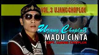 Download lagu Madu cinta ujang choplox mp3