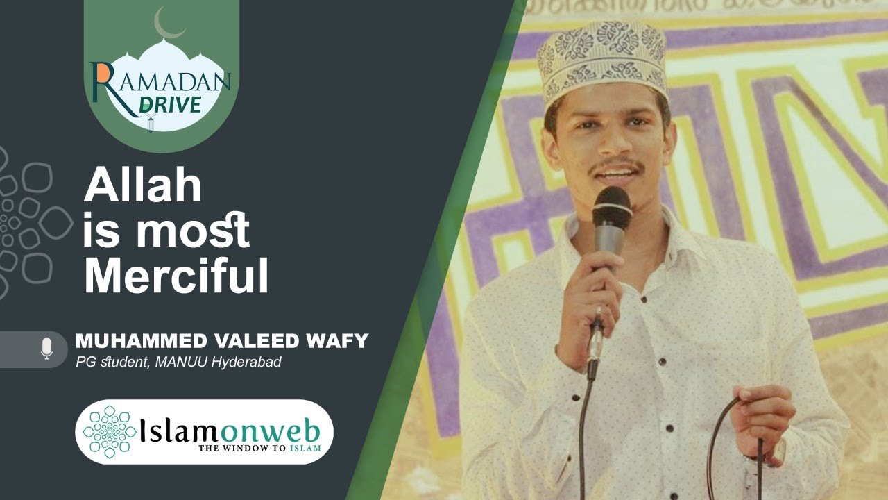 Allah Is Most Merciful | Muhammed Valeed Wafy | Islamonweb Ramdan Drive