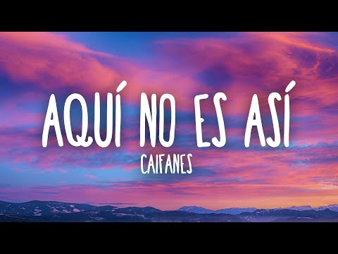 Caifanes - Aquí No Es Así (Letra/Lyrics)