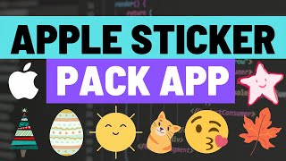 No Coding - How to Create an Apple Sticker Pack App and Upload to the App Store