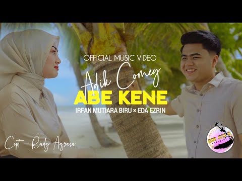 Adik Comey Abe Keney - Irfan Mutiara Biru ft. Eda Ezrin