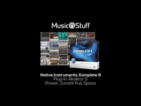 Music nStuff: Native Instruments Komplete 9 - Reaktor 5 „Junatik Pulz Space"
