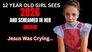Jesus Showed My Daughter Something TERRIFYING About 2026!
